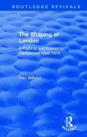 Balchin |  The Shaping of London | Buch |  Sack Fachmedien