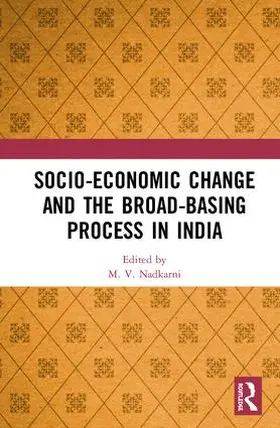 Nadkarni |  Socio-Economic Change and the Broad-Basing Process in India | Buch |  Sack Fachmedien