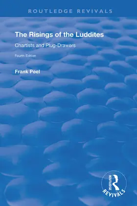 Peel |  The Risings of the Luddites, Chartists and Plug-Drawers | Buch |  Sack Fachmedien