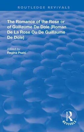 Psaki |  The Romance of the Rose or of Guillaume de Dole | Buch |  Sack Fachmedien