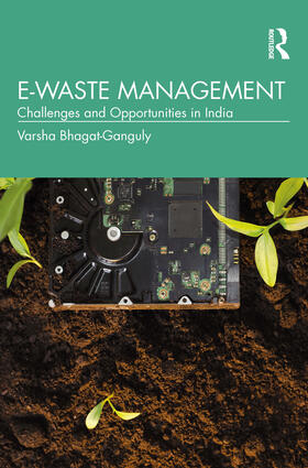 Bhagat-Ganguly |  E-Waste Management | Buch |  Sack Fachmedien