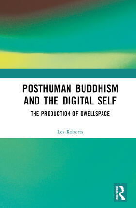 Roberts |  Posthuman Buddhism and the Digital Self | Buch |  Sack Fachmedien