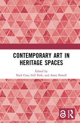 Cass / Park / Powell |  Contemporary Art in Heritage Spaces | Buch |  Sack Fachmedien