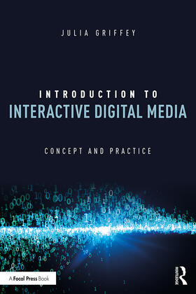 Griffey |  Introduction to Interactive Digital Media | Buch |  Sack Fachmedien