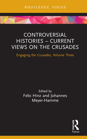 Hinz / Meyer-Hamme |  Controversial Histories - Current Views on the Crusades | Buch |  Sack Fachmedien