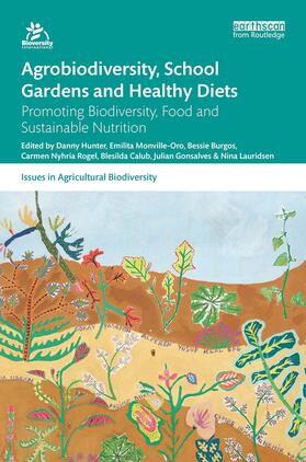 Burgos / Hunter / Calub |  Agrobiodiversity, School Gardens and Healthy Diets | Buch |  Sack Fachmedien