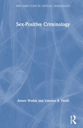 Wodda / Panfil |  Sex-Positive Criminology | Buch |  Sack Fachmedien