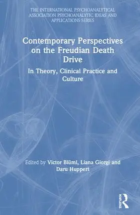 Blüml / Giorgi / Huppert |  Contemporary Perspectives on the Freudian Death Drive | Buch |  Sack Fachmedien