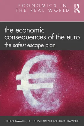 Kawalec / Pytlarczyk / Kami¿ski |  The Economic Consequences of the Euro | Buch |  Sack Fachmedien