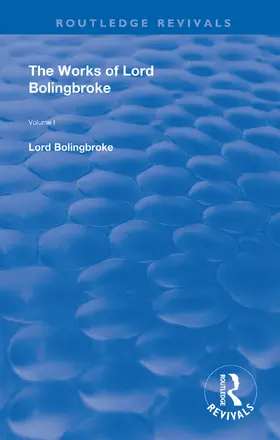 Bolingbroke / Bollingbroke |  The Works of Lord Bolingbroke | Buch |  Sack Fachmedien