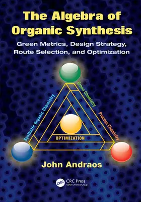 Andraos |  The Algebra of Organic Synthesis | Buch |  Sack Fachmedien