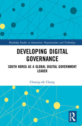Chung |  Developing Digital Governance | Buch |  Sack Fachmedien