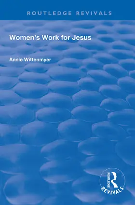 Wittenmyer |  Women's Work for Jesus | Buch |  Sack Fachmedien