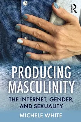 White |  Producing Masculinity | Buch |  Sack Fachmedien