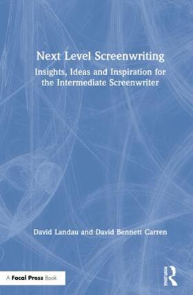 Landau / Carren |  Next Level Screenwriting | Buch |  Sack Fachmedien