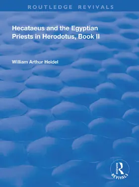 Heidel |  Hecataeus and the Egyptian Priests in Herodotus, Book 2 | Buch |  Sack Fachmedien