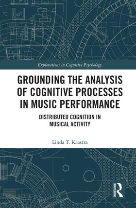 Kaastra |  Grounding the Analysis of Cognitive Processes in Music Performance | Buch |  Sack Fachmedien