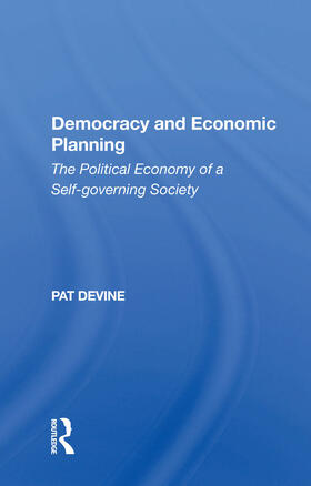 Devine |  Democracy And Economic Planning | Buch |  Sack Fachmedien