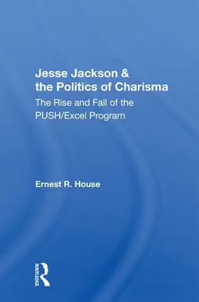 House |  Jesse Jackson & the Politics of Charisma | Buch |  Sack Fachmedien