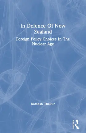 Thakur |  In Defence Of New Zealand | Buch |  Sack Fachmedien