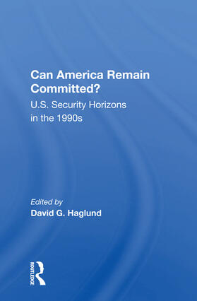 Haglund |  Can America Remain Committed? | Buch |  Sack Fachmedien