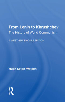 Seton-Watson |  From Lenin To Khrushchev | Buch |  Sack Fachmedien