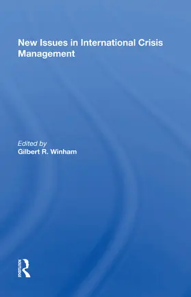 Winham |  New Issues In International Crisis Management | Buch |  Sack Fachmedien