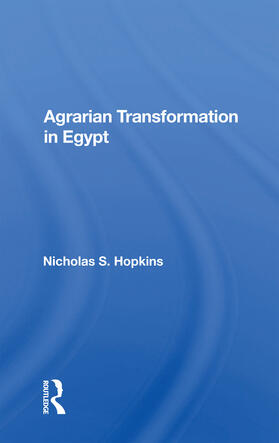 Hopkins |  Agrarian Transformation In Egypt | Buch |  Sack Fachmedien