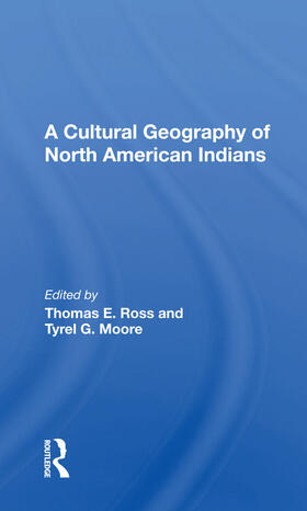 Ross |  A Cultural Geography Of North American Indians | Buch |  Sack Fachmedien