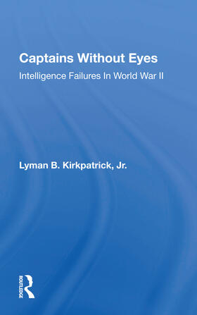 Kirkpatrick / Kirkpatrick Jr |  Captains Without Eyes | Buch |  Sack Fachmedien
