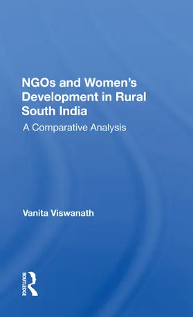 Viswanath |  Ngos And Women's Development In Rural South India | Buch |  Sack Fachmedien