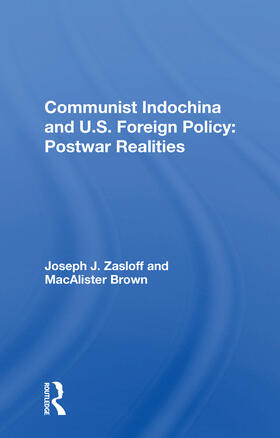 Zasloff |  Communist Indochina And U.s. Foreign Policy | Buch |  Sack Fachmedien