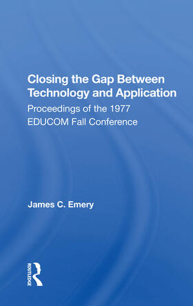 Emery |  Closing the Gap Between Technology and Application | Buch |  Sack Fachmedien