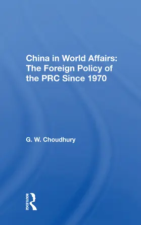 Choudhury |  China In World Affairs | Buch |  Sack Fachmedien