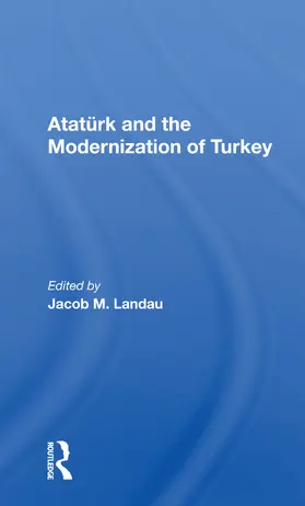 Landau |  Ataturk and the Modernization of Turkey | Buch |  Sack Fachmedien