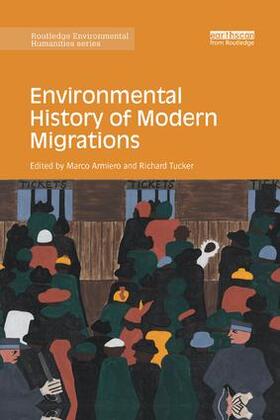 Armiero / Tucker |  Environmental History of Modern Migrations | Buch |  Sack Fachmedien