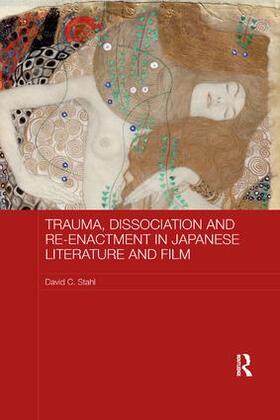 Stahl |  Trauma, Dissociation and Re-enactment in Japanese Literature and Film | Buch |  Sack Fachmedien