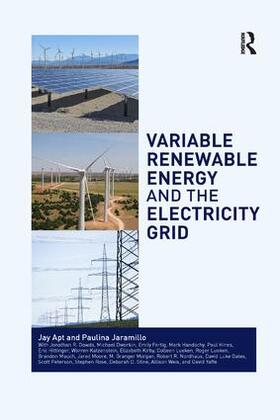 Apt / Jaramillo |  Variable Renewable Energy and the Electricity Grid | Buch |  Sack Fachmedien