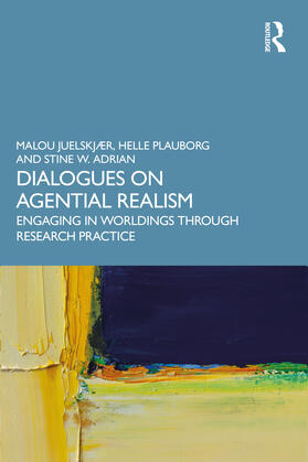 Plauborg / Juelskjær / Adrian |  Dialogues on Agential Realism | Buch |  Sack Fachmedien