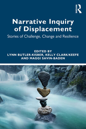 Clark / Keefe / Butler-Kisber / Savin-Baden |  Narrative Inquiry of Displacement | Buch |  Sack Fachmedien