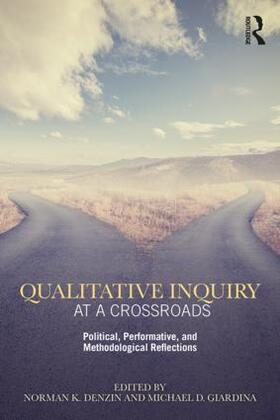 Giardina / Denzin |  Qualitative Inquiry at a Crossroads | Buch |  Sack Fachmedien