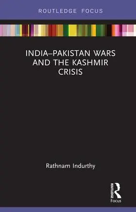 Indurthy |  India-Pakistan Wars and the Kashmir Crisis | Buch |  Sack Fachmedien