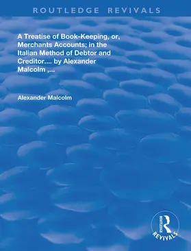 Alaexander |  A treatise of book-keeping, or, merchant accounts | Buch |  Sack Fachmedien