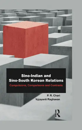 Chari / Raghavan |  Sino-Indian and Sino-South Korean Relations | Buch |  Sack Fachmedien