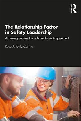 Carrillo |  The Relationship Factor in Safety Leadership | Buch |  Sack Fachmedien