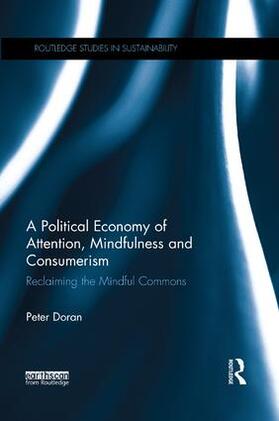 Doran |  A Political Economy of Attention, Mindfulness and Consumerism | Buch |  Sack Fachmedien