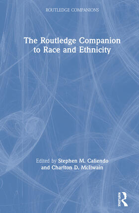Caliendo / McIlwain |  The Routledge Companion to Race and Ethnicity | Buch |  Sack Fachmedien