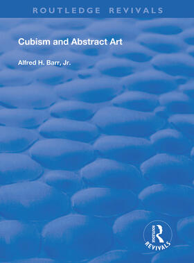 Barr, Jr. |  Cubism and Abstract Art | Buch |  Sack Fachmedien