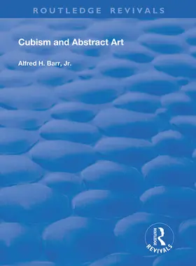 Barr, Jr. |  Cubism and Abstract Art | Buch |  Sack Fachmedien