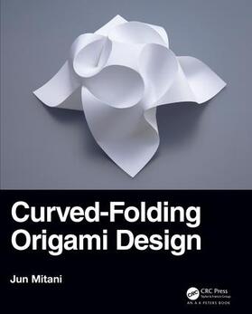 Mitani |  Curved-Folding Origami Design | Buch |  Sack Fachmedien